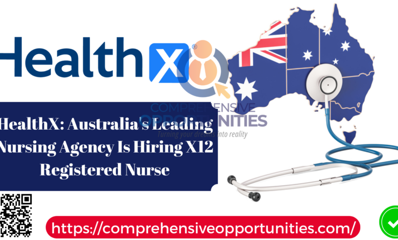 HealthX: Australia's Leading Nursing Agency Is Hiring X12 Registered Nurse In 2024. |Verified Visa Sponsorship| Apply Now!