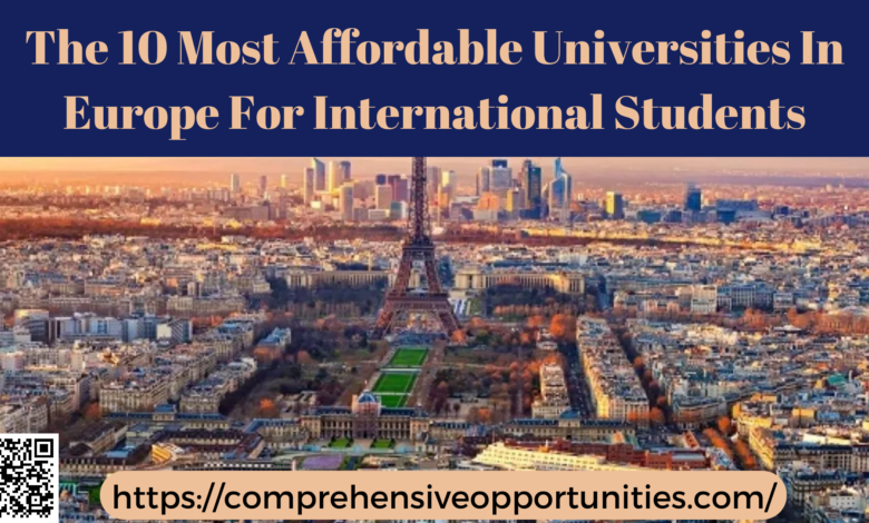 The 10 Most Affordable Universities In Europe For International Students