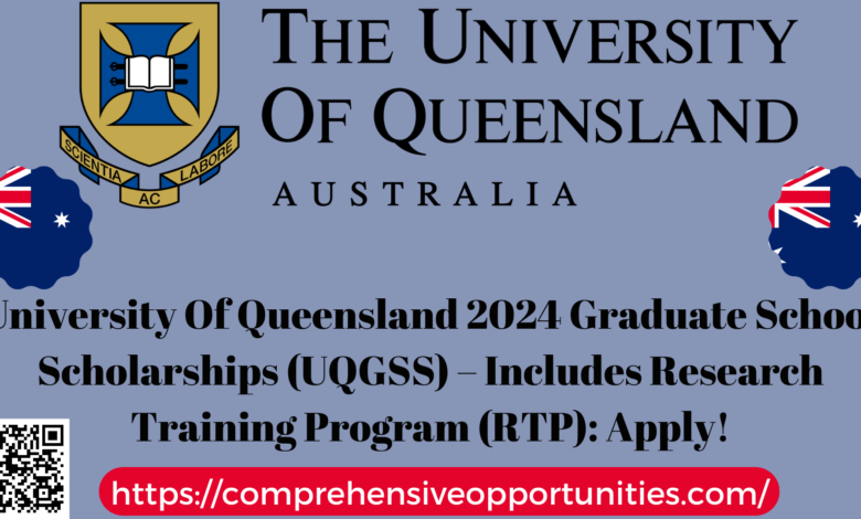 University Of Queensland 2024 Graduate School Scholarships (UQGSS) – Includes Research Training Program (RTP): Apply!