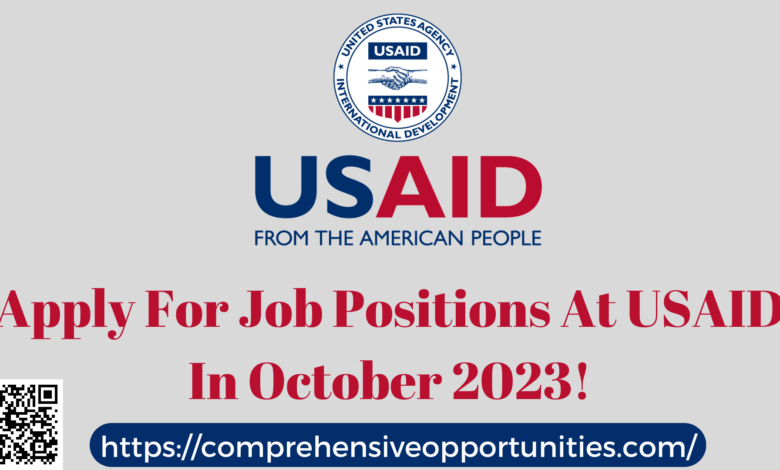 Apply For Job Positions At USAID In October 2023!