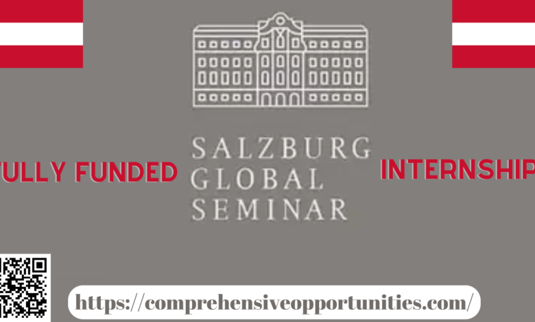 Apply For These Fully Funded Internship Opportunities In Austria At Salzburg Global Seminar 2024 For International Young Professionals!
