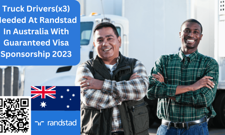 Truck Drivers(x3) Needed At Randstad In Australia With Guaranteed Visa Sponsorship 2023. Apply Now