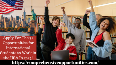 Apply For The 7+ Opportunities for International Students to Work in the USA In 2024!